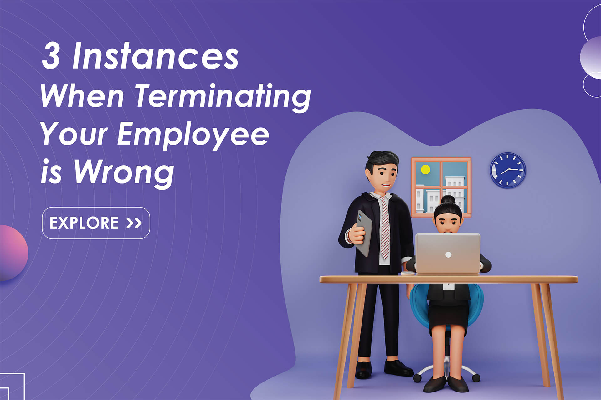 3 Instances When Terminating Your Employee is Wrong